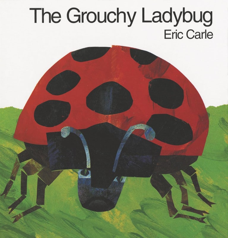 The Grouchy Ladybug by Eric Carle - Best Books for Babies, Best Children's Books for Age 1, 2, 3