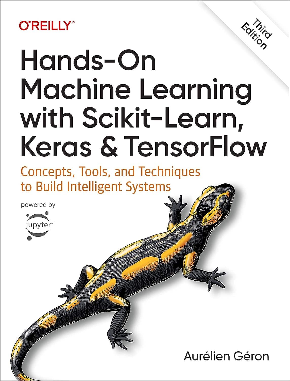 Hands-On Machine Learning with Scikit-Learn, Keras & TensorFlow by Aurélien Géron Book Cover