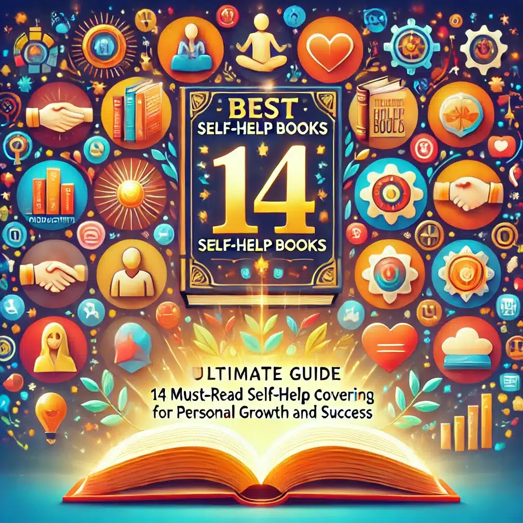 14 Must-Read Self-Help Books for 14 Essential Topics for Personal Growth