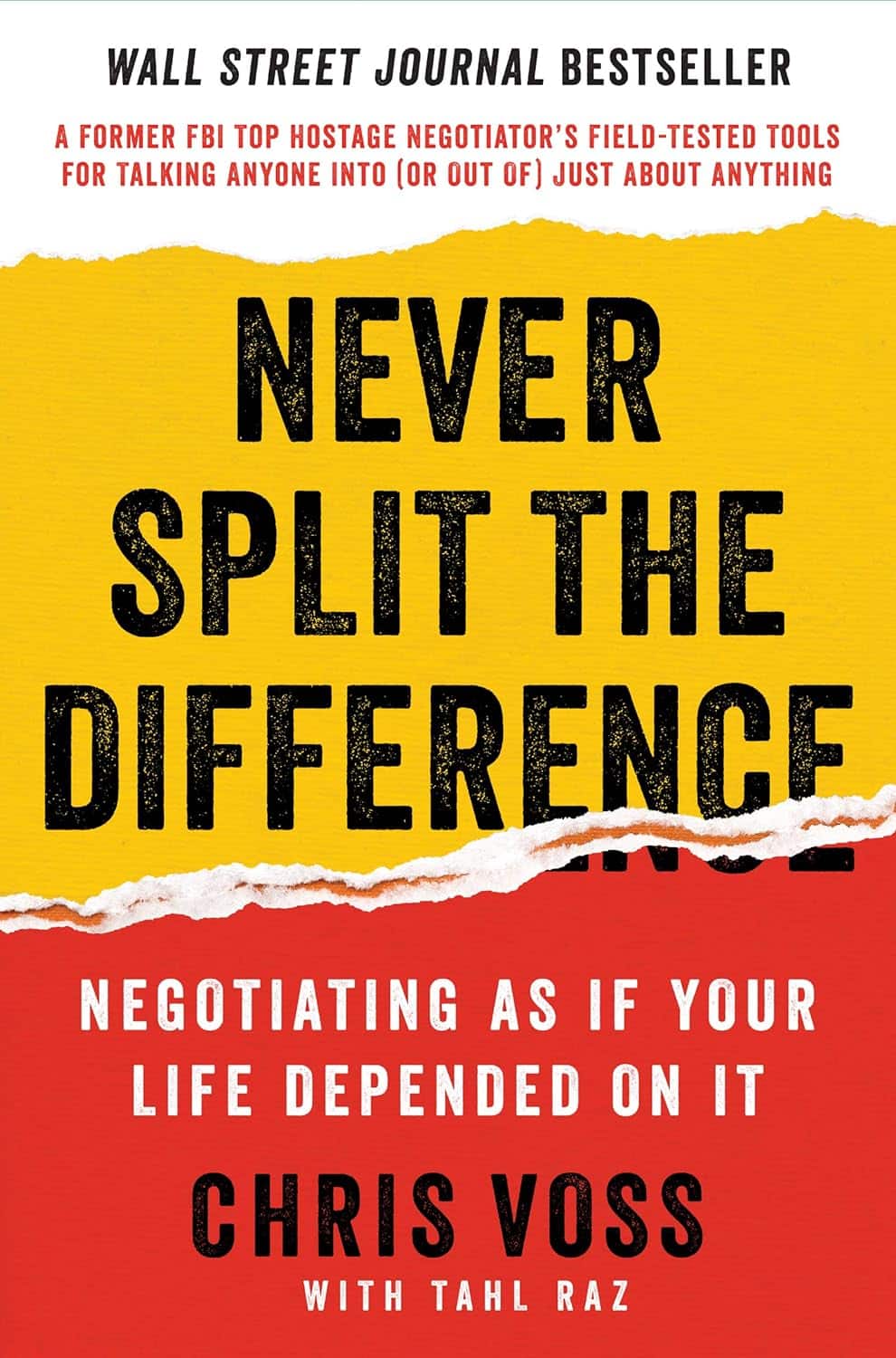 Never Split the Difference Negotiating As If Your Life Depended On It by Chris Voss