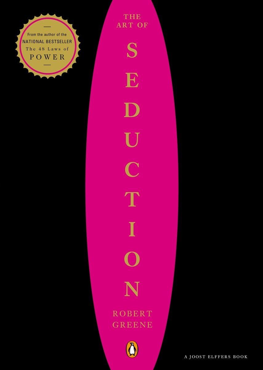 "The Art of Seduction" by Robert Greene