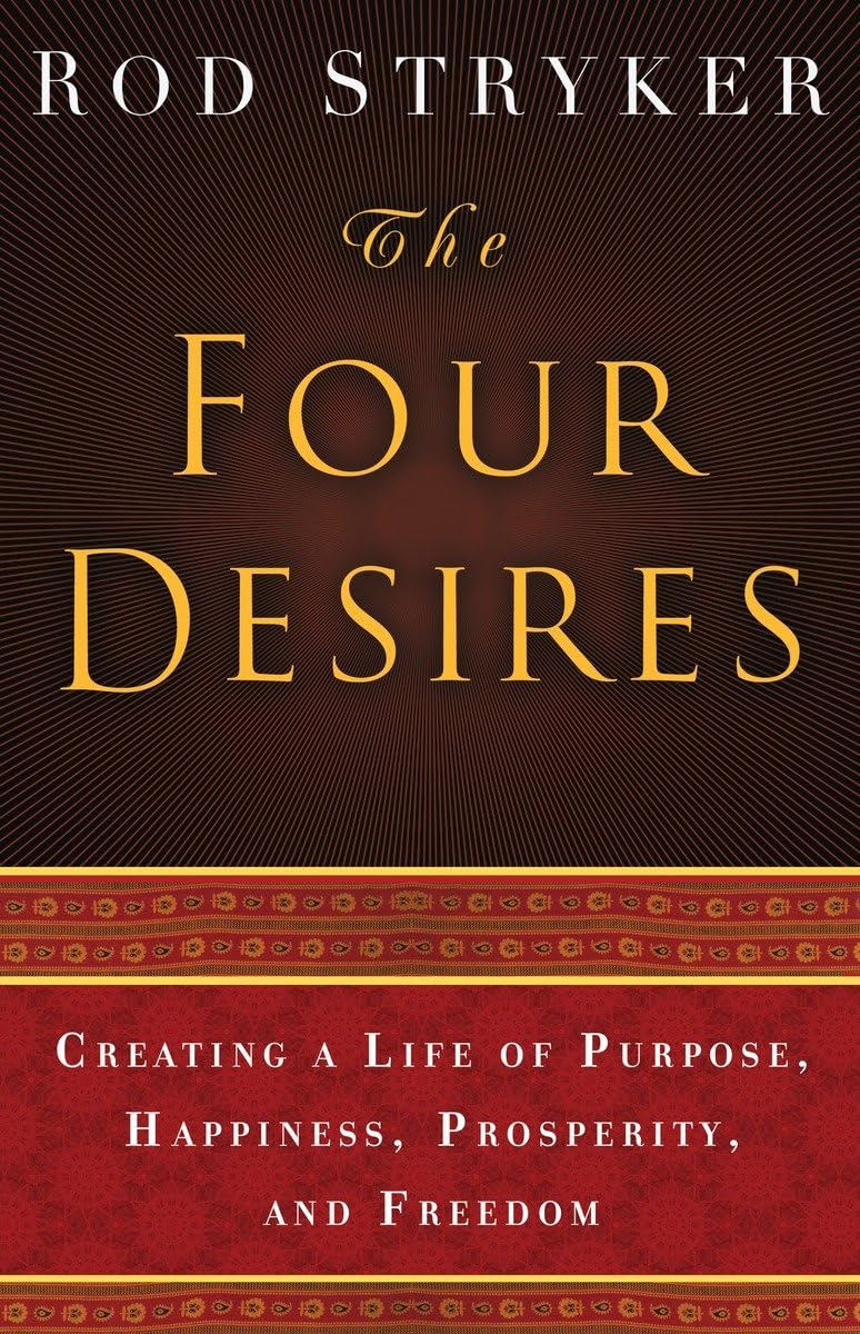 The Four Desires by Rod Stryker