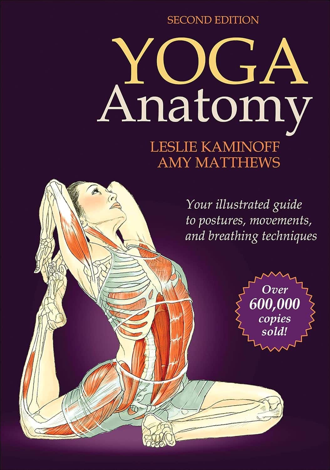 Yoga Anatomy by Leslie Kaminoff and Amy Matthews